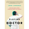 Playing Doctor; Part One: Stumbling Through With Amnesia