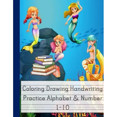Coloring Drawing Handwriting Practice Alphabet & Number: Workbook For Preschoolers Pre K, Kindergarten and Kids Ages 3-5 Drawing And Writing WithCute
