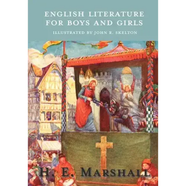 English Literature for Boys and Girls - Illustrated by John R. Skelton