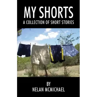 My Shorts: A Collection of Short Stories