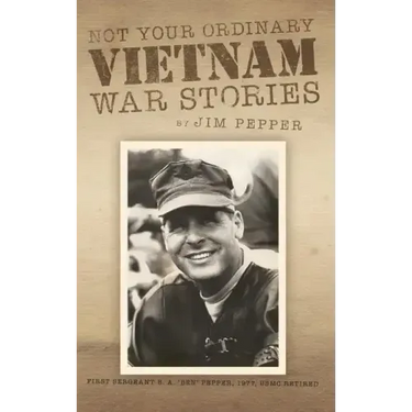 Not Your Ordinary Vietnam War Stories