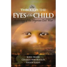 Through the Eyes of the Child