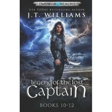 Legend of the Lost Captain: The Lost Captain (A Tale of the Dwemhar Trilogy)