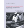 Diamond Warriors in Colonial Namibia: Diamond Smuggling, Migrant Workers and Development in Owamboland