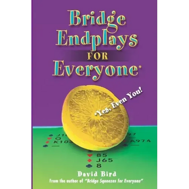 Bridge Endplays for Everyone: Yes, Even You!