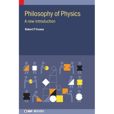 Philosophy of Physics: A New Introduction