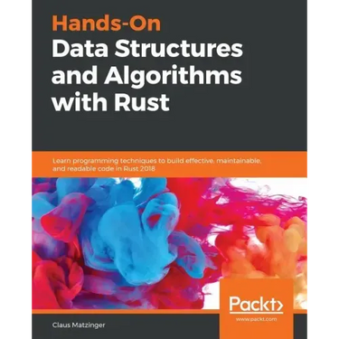 Hands-On Data Structures and Algorithms with Rust