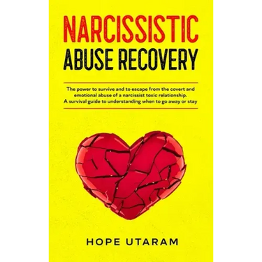 Narcissistic Abuse Recovery: The power to survive and to escape from the covert and emotional abuse of a narcissist toxic relationship. A survival gui