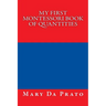 My First Montessori Book of Quantities