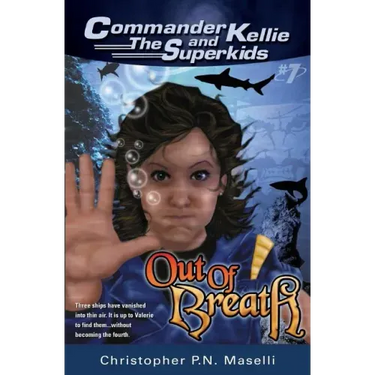 (Commander Kellie and the Superkids' Novel #7) Out of Breath