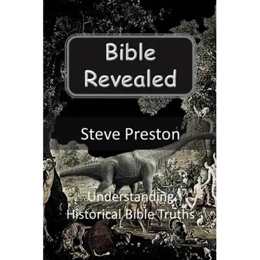 Bible Revealed: Understanding Historical Bible Truths