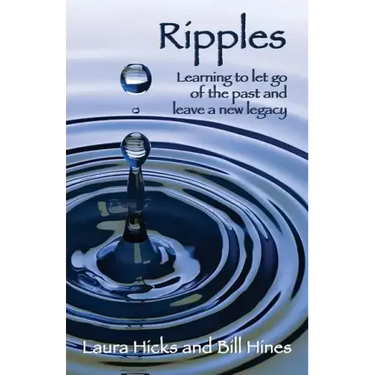 Ripples: Learning to let go of the past and leave a new legacy!