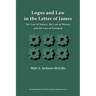 Logos and Law in the Letter of James: The Law of Nature, the Law of Moses, and the Law of Freedom