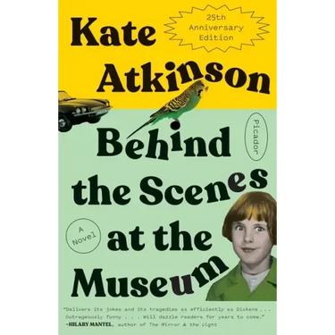 Behind the Scenes at the Museum: A Novel (Twenty-Fifth Anniversary Edition)