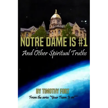 Notre Dame is #1: And Other Spiritual Truths