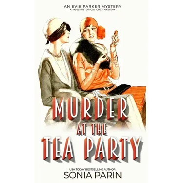 Murder at the Tea Party: 1920s Historical Cozy Mystery