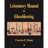 Laboratory Manual Of Glassblowing