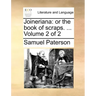 Joineriana: Or the Book of Scraps. ... Volume 2 of 2