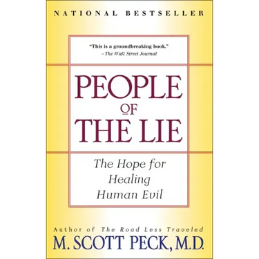 People of the Lie: The Hope for Healing Human Evil