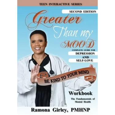 Greater Than My Mood; Be Kind To Your Mind