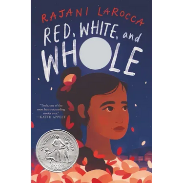 Red, White, and Whole: A Newbery Honor Award Winner