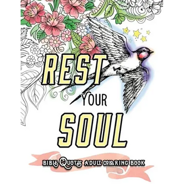 Rest Your Soul: Bible Quotes Adult Colouring Book: Coloring Gifts for Grownup Relaxation: Devotional Verses and Worship