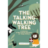 The Talking Walking Tree: A Collection of Short Stories and Poems for Young Children