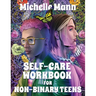 Self-Care Workbook for Non-Binary Teens