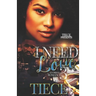 I Need Love 3: A Hood Romance