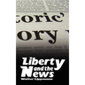 Liberty and the News