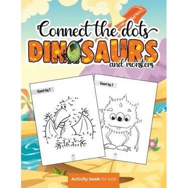 Connect the dots: Dinosaurs and monsters - Activity book for kids: Challenging and Fun Dot to Dot Puzzles for Kids, Toddlers, Boys and G
