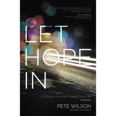 Let Hope in: 4 Choices That Will Change Your Life Forever
