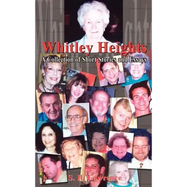 Whitley Heights: A Collection of Short Stories and Essays