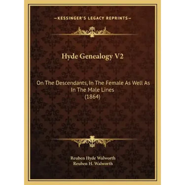 Hyde Genealogy V2: On The Descendants, In The Female As Well As In The Male Lines (1864)