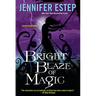 Bright Blaze of Magic
