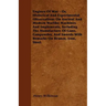 Engines Of War - Or, Historical And Experimental Observations On Ancient And Modern Warlike Machines And Implements, Including The Manufacture Of Guns