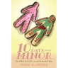 Ten Days with Minor: An Unlikely Story of Love, Sex and the Beauty of Dying