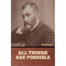 All Things are Possible