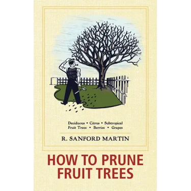 How to Prune Fruit Trees, Twentieth Edition
