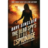 The Dead Spy's Guide to Espionage: An Eva Destruction Novel