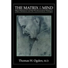 The Matrix of the Mind: Object Relations and the Psychoanalytic Dialogue