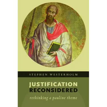 Justification Reconsidered: Rethinking a Pauline Theme