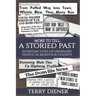 More to Tell: A Storied Past Everyday Lives of Ordinary People in Montour County, Pa.