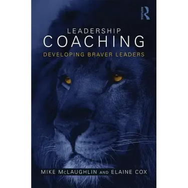 Leadership Coaching: Developing Braver Leaders
