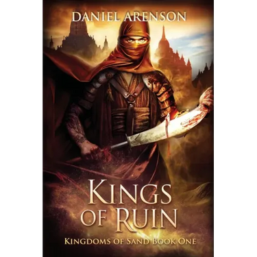 Kings of Ruin: Kingdoms of Sand Book 1