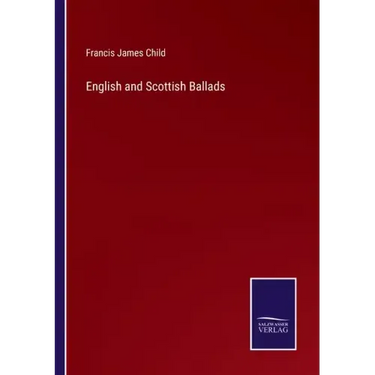 English and Scottish Ballads