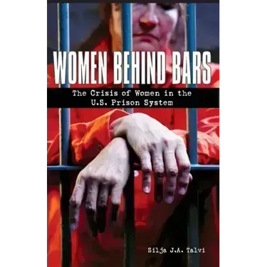 Women Behind Bars: The Crisis of Women in the U.S. Prison System