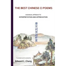 The Best Chinese Ci Poems: A Bilingual Approach to Interpretation and Appreciation
