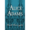 Alice Adams: Original and Unabridged