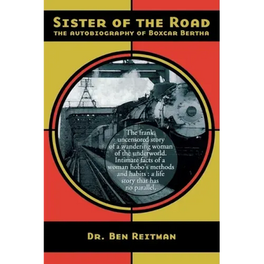 Sister of the Road: The Autobiography of Box Car Bertha